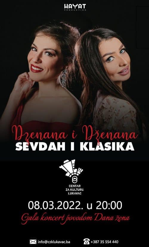 Dženana i Dženana - „Sevdah i klasika“ za 8. mart u Centru za kulturu Lukavac