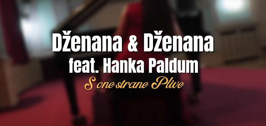 Dženana & Dženana snimile duet sa Hankom Paldum! (V1DEO)